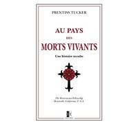 Au Pays des Morts Vivants: une histoire occulte