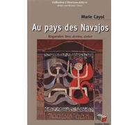 Au pays des Navajos - Marie Cayol - Couleur Livres Absl - broché - Essai