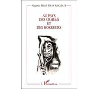 Au Pays Des Ogres Et Des Horreurs - Contes Du Maroc, Edition Bilingue Francais-Arabe