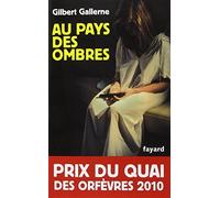 Au pays des ombres (French Edition) by Gilbert Gallerne(1905-07-01)