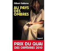 Au pays des ombres: Prix du quai des orfèvres 2010