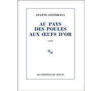 Au pays des poules aux œufs d'or Eugène Savitzkaya (Auteur)