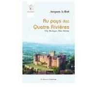 Au Pays Des Quatre Rivières