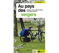 Au pays des vergers - 5 balades en basse-meuse et au pays de Herve (topoguide) 5 balades en Basse-Meuse et au Pays de Herve (topoguide) - Gabriel Bernard - De Rouck - broché - Guide
