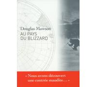 Au pays du blizzard - Douglas Mawson - Paulsen Eds - broché - Récit