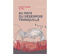 Au pays du desespoir tranquille