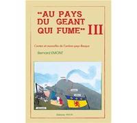 Au Pays du géant qui fume III EMONT Bernard (Auteur)