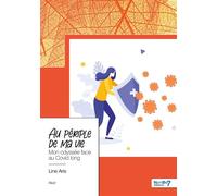 Au périple de ma vie Mon odyssée face au Covid long - Line Aris - Nombre 7 - broché - Récit