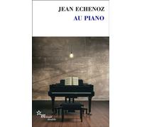 Au piano - Jean Echenoz - Minuit - Poche - Roman