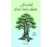 Au pied d’un vieux chêne