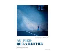 Au Pied De La Lettre - Expressions Françaises