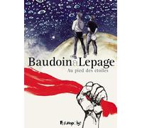 Au pied des étoiles Edmond Baudoin (Auteur), Emmanuel Lepage (Auteur)