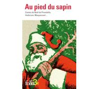 Au pied du sapin Contes de Noël de Pirandello, Andersen, Maupassant... - Collectif - Gallimard - Poche - Contes / Légendes