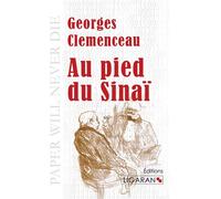 Au pied du Sinaï - Georges Clémenceau - Ligaran Eds - broché - Livre