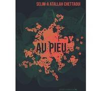Au pieu Selim-a Atallah Chettaoui (Auteur)