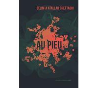 Au pieu - Selim-a Atallah Chettaoui - La Contre Allee - broché - Poésie