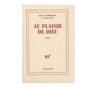 Au plaisir de Dieu - - Jean D'Ormesson - Gallimard - Livre