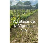 Au plaisir de la Vigne au Vin
