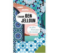 Au plus beau pays du monde - Tahar Ben Jelloun - Points - Poche - Roman