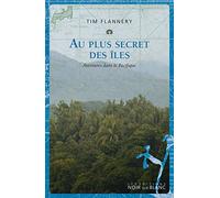 Au plus secret des îles: Aventures dans le Pacifique