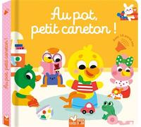 Au pot, petit caneton - avec 10 puces sonores - Sophie De Mullenheim - Deux Coqs D'or - cartonné - Document jeunesse