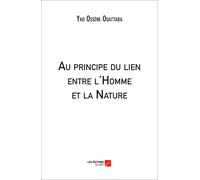 Au Principe Du Lien Entre L'homme Et La Nature