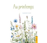 Au printemps - Isabelle Kreidi - Jets D'encre - broché - Roman
