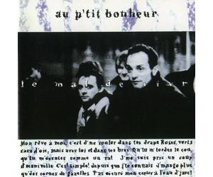 Au P'tit Bonheur - Le Mal de vivre