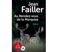 Au rendez vous de la marquise Edition en gros caractère - Jean Failler - A Vue D'oeil - broché - Roman