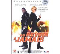 Au revoir à jamais (The Long Kiss Goodnight)