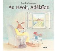Au revoir, Adélaïde