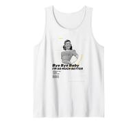 Au Revoir bébé, Je Vais Tellement Mieux sans toi (déclaration d'ex drôle) Débardeur