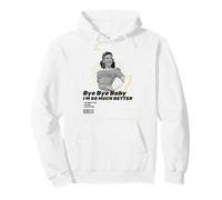 Au Revoir bébé, Je Vais Tellement Mieux sans toi (déclaration d'ex drôle) Sweat à Capuche