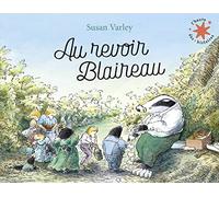 AU REVOIR BLAIREAU