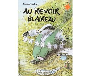 Au revoir blaireau by SUSAN VARLEY(2010-05-25)