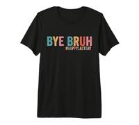 Au Revoir Bruh We Out Teachers, Joyeux dernier Jour d'école T-Shirt Haut de Gamme