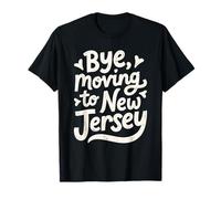 Au Revoir, déménagement au New Jersey T-Shirt