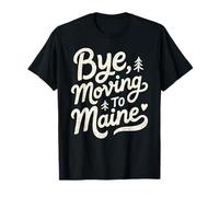 Au Revoir, déménager dans Le Maine T-Shirt