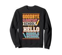 Au Revoir, élève du Primaire, Bonjour, diplômé du collège Sweatshirt