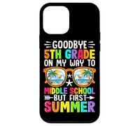 Au Revoir en 5e année sur Le Chemin du collège, mais Premier été Coque pour iPhone 12 Mini
