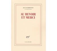 Au revoir et merci - Jean d' Ormesson - Gallimard - Livre