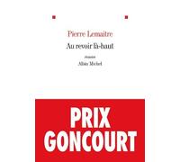 Au Revoir l-Haut by Pierre Lemaitre(1905-07-05)