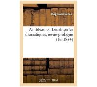 Au Rideau Ou Les Singeries Dramatiques, Revue-Prologue
