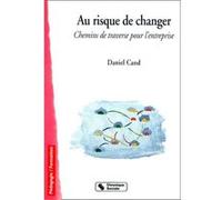 Au risque de changer chemins de traverse pour l'entreprise Daniel Cand (Auteur)