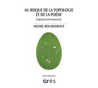 Au risque de la topologie et de la poésie