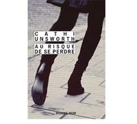 Au risque de se perdre - Cathi Unsworth - Rivages - Poche - Roman