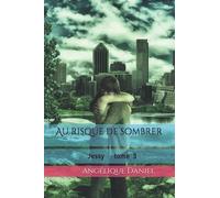 Au risque de sombrer: Jessy tome 3
