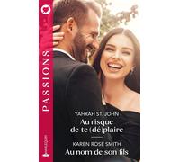 Au risque de te (dé)plaire / Au nom de son fils - Yahrah St. John - Harlequin - Poche - Roman
