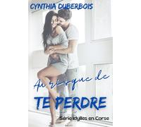 Au risque de te perdre: romance policière