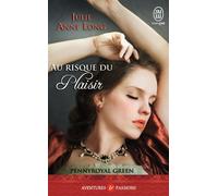 Au risque du plaisir Pennyroyal Green - Julie Anne Long - J'ai Lu - Poche - Roman